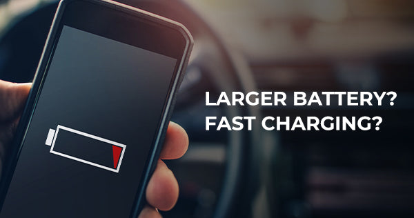 Larger Battery vs Faster Charging:  Which is a Better Solution to Extend Battery Life?
